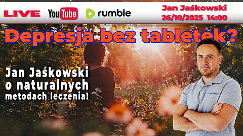 🔴 26/10/25 NA ŻYWO | Depresja bez tabletek? Jan Jaśkowski o naturalnych metodach leczenia!