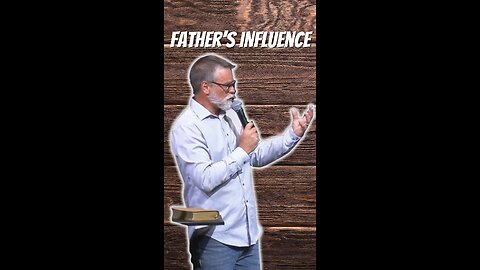 Father's Influence