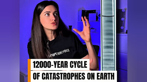 12000-YEAR CYCLE OF CATASTROPHES ON EARTH