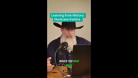 Learning from History: Hurricane Katrina