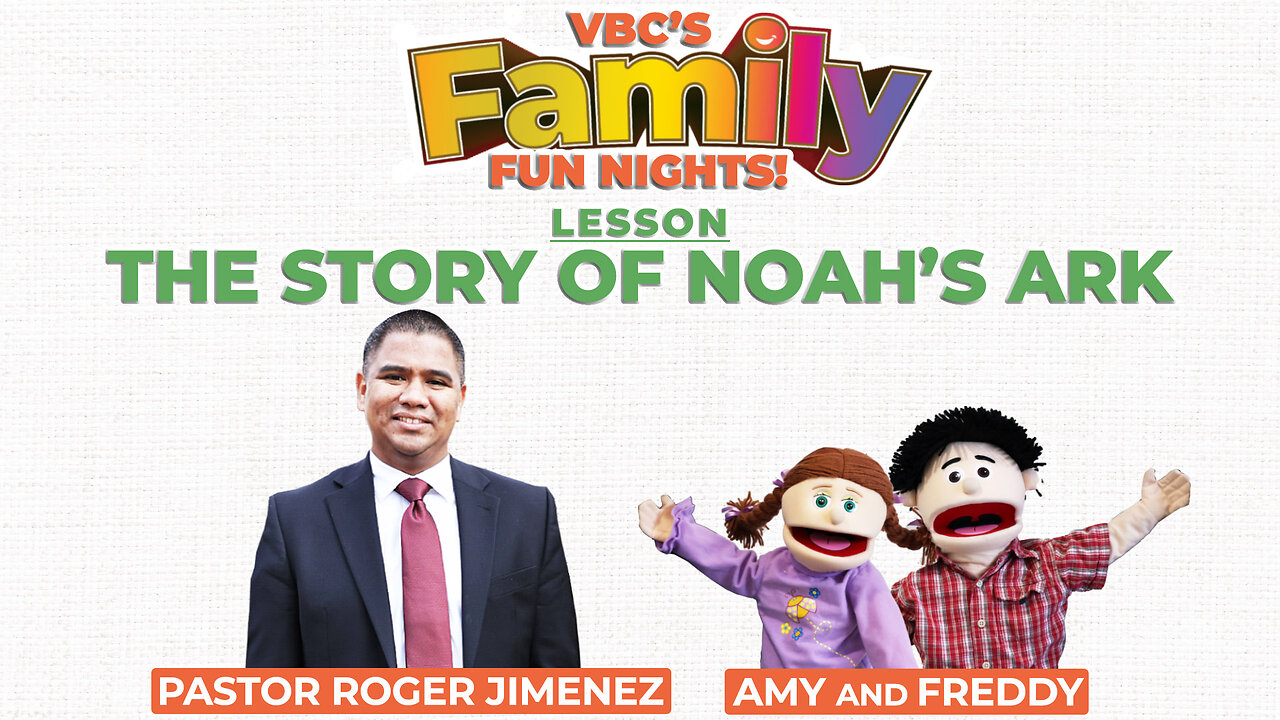 The Story of Noah's Ark (VBC's Family Fun Night) | Pastor Roger Jimenez