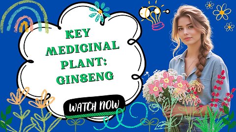 Key Medicinal Plant: Ginseng