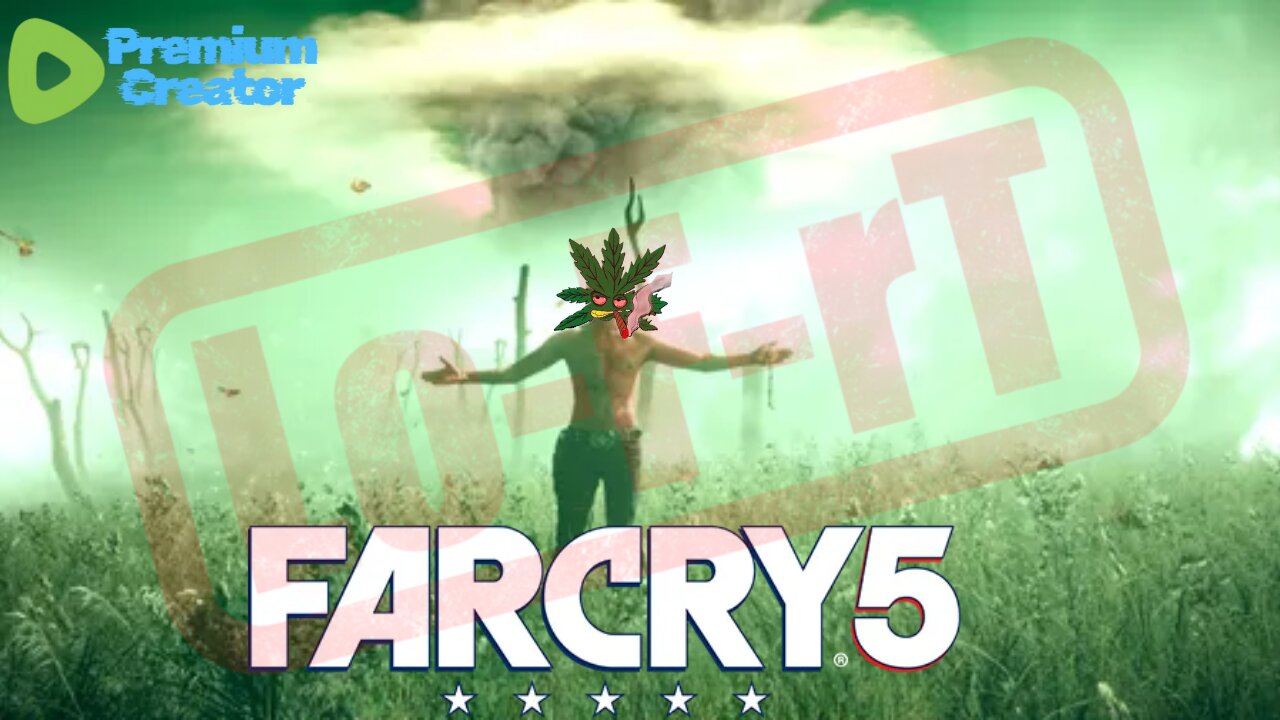[LoW eFfOrT] FarCry 5 with Salty! ! !
