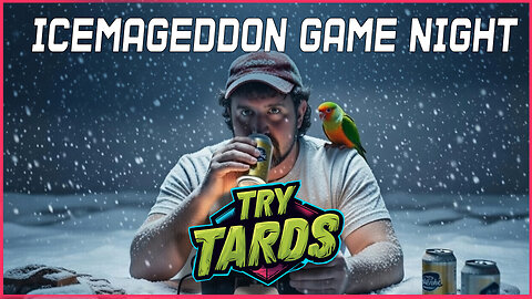 Birthday Grift Community Gaming Night! | TryTards