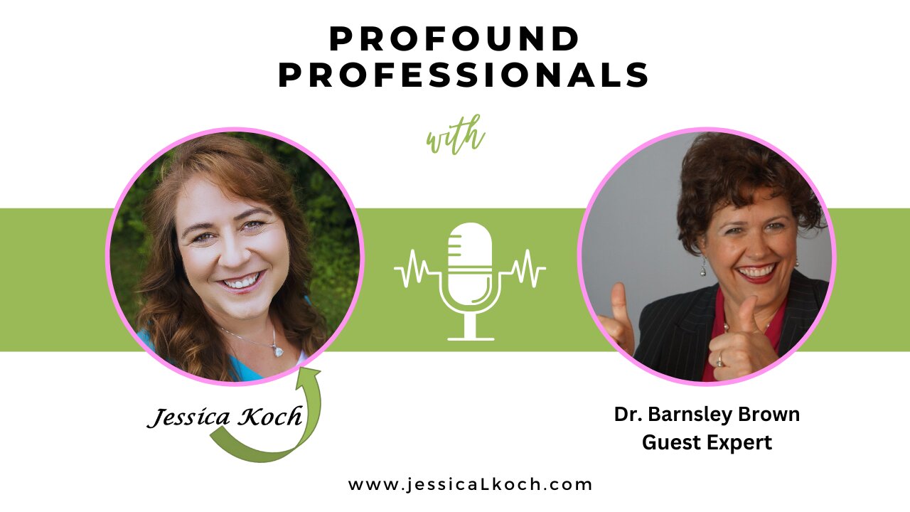 Profound Professionals Interview with Dr. Barnsley Brown