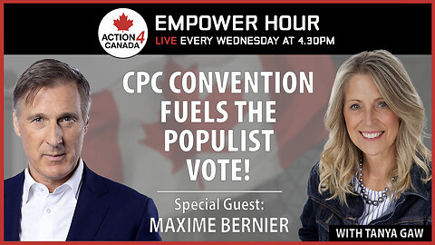 Maxime Bernier: CPC Convention Fuels the Populist Vote