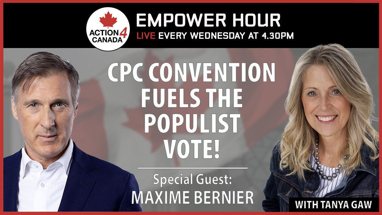 Maxime Bernier: CPC Convention Fuels the Populist Vote