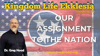 Greg Hood⎮ Our Assignemnt to the Nation