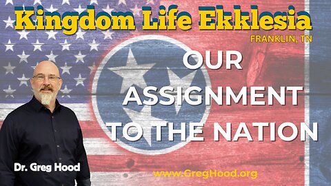 Greg Hood⎮ Our Assignemnt to the Nation