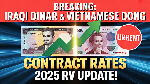 Breaking: Iraqi Dinar & Vietnamese Dong Contract Rates in 2025 RV Update! 💥 Today's IQD News!