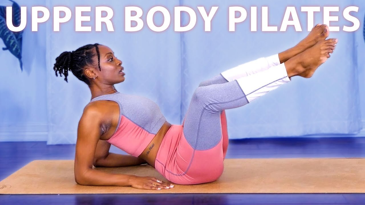 Pilates Workout Routine for Building Upper Body Strength & Mobility, 20 Minute Beginners - Advanced