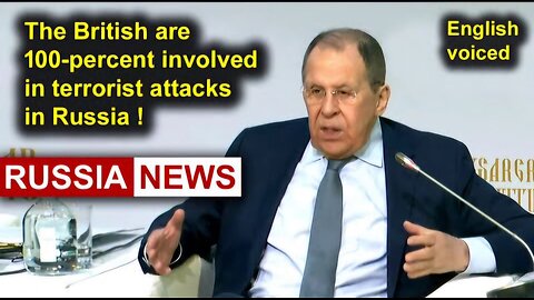 The British are 100-percent involved in terrorist attacks in Russia!
