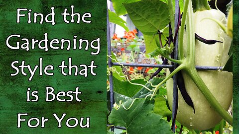 Garden Styles and Finding What Works Best