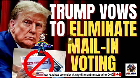 Trump Vows to Eliminate Mail-In Voting in Time for 2026 Mid-Term Elections