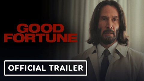 Good Fortune - Official Trailer #2 (2025) Keanu Reeves, Seth Rogen, Keke Palmer