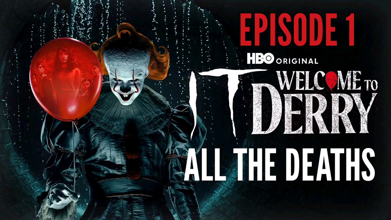 IT Welcome To Derry: All The Deaths (Episode 1)