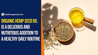 Organic Hemp Seed Oil is a delicious and nutritious addition to a healthy daily routine