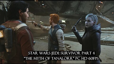 Star Wars Jedi: Survivor Part 4 "The Myth of Tanalorr" PC HD 60fps