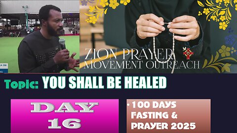 Day 16 | July 20, 2025 — Topic: YOU SHALL BE HEALED! 100 Days Prayer & Fasting