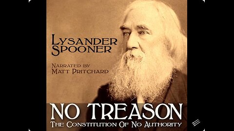 No Treason: The Constitution of No Authority (1868 Audio) by Lysander Spooner