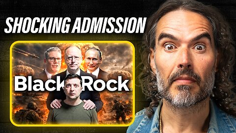 Watch as BlackRock CEO Makes SHOCKING ADMISSION ⚡ Russell Brand