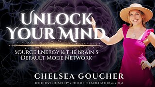 Unlock Your Mind: Source Energy & the Brain’s Default Mode Network