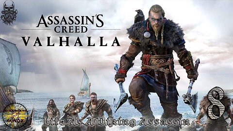 Assassins Creed: Valhalla. Life As A Viking Assassin. Episode 8