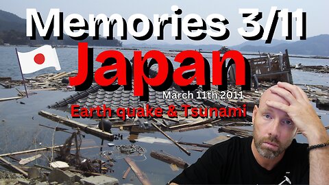 Japan Earth quake, Tsunami 14yrs on #vlog