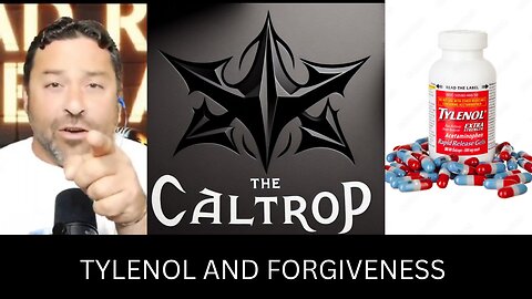 Forgiveness And Tylenol