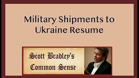 Military Shipments to Ukraine Resume