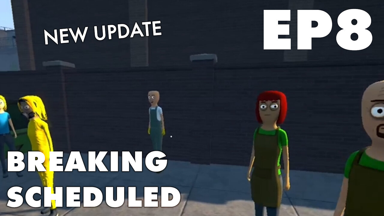 Breaking Scheduled – Ep. 8: Exploring New Update & Taking a Break From the Series 😢