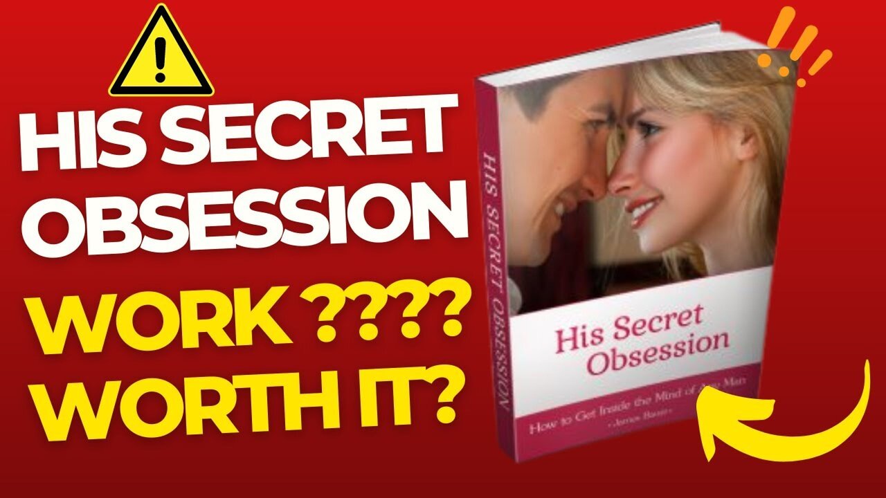 HIS SECRET OBSESSION - WORTH IT? WORK IT? I REVEALED ALL