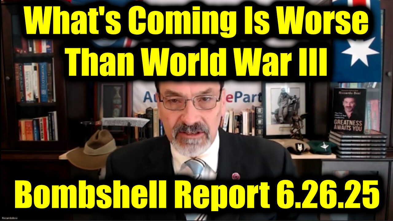 Lt. Col. Riccardo Bosi: Bombshell Report 6.26.25 - What's Coming Is Worse Than World War III