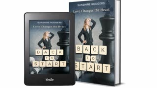 Back to Start: Love Changes the Heart by Sunshine Rodgers - Book Review
