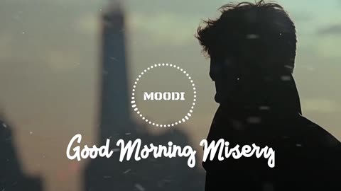 Good morning Misery song