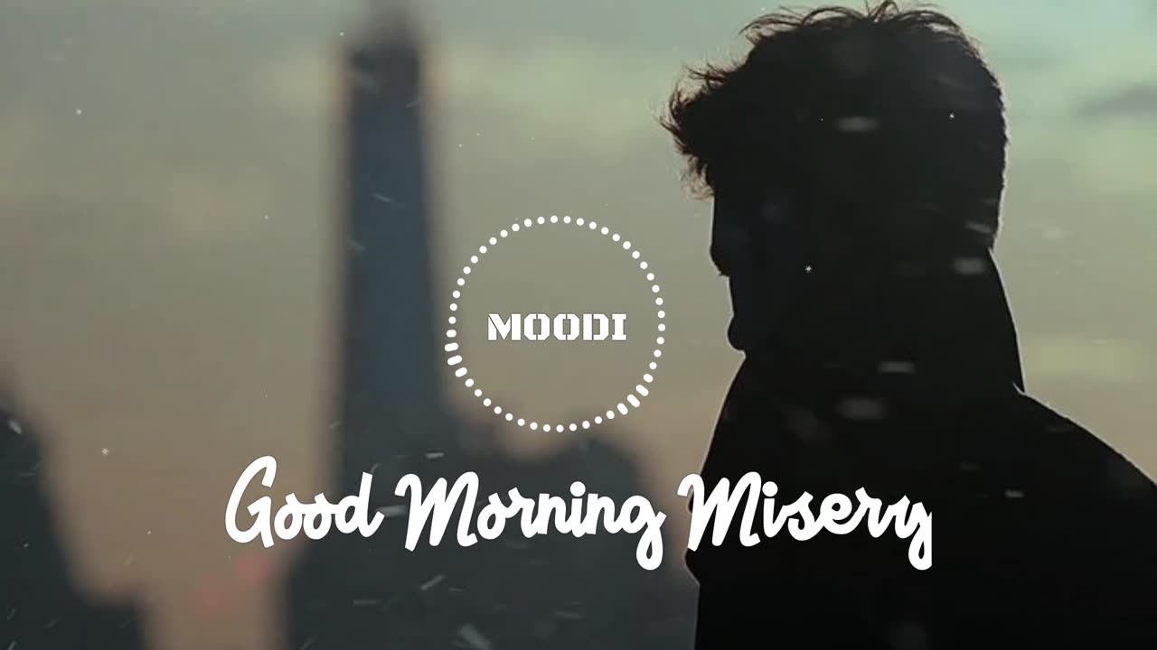 Good morning Misery song