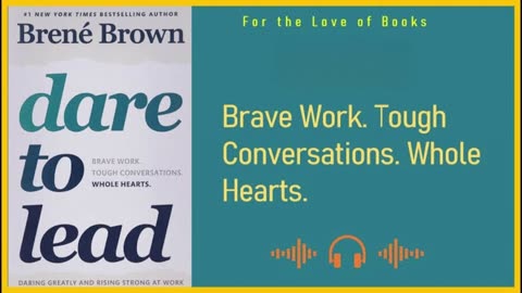 Dare to Lead Summary – Become a Courageous Leader Through Vulnerability
