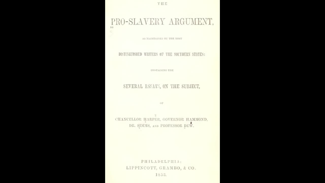 The pro-slavery argument; as maintained by the most distinguished writers of the southern states.