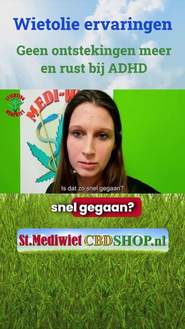 Wietolie bij reuma en ADHD – een persoonlijke ervaring