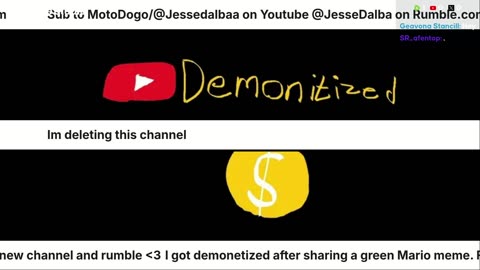 Im deleting this channel Go to Rumble.com @JESSEDALBA