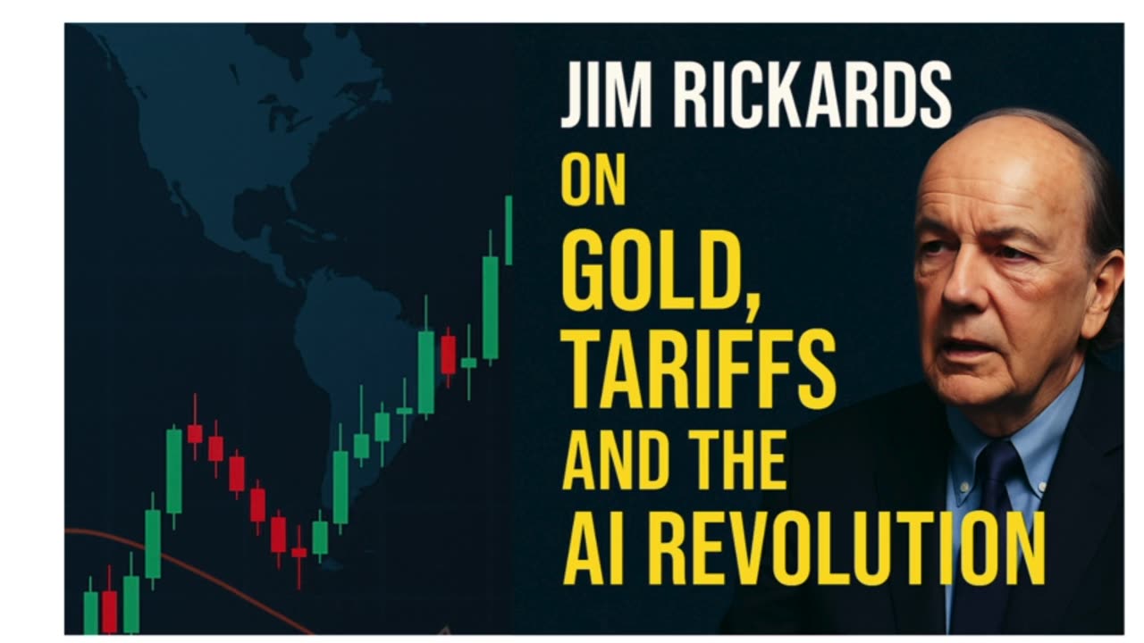 🔥 Jim Rickards Breaks It Down: Gold, Tariffs & the AI Revolution ⚠️