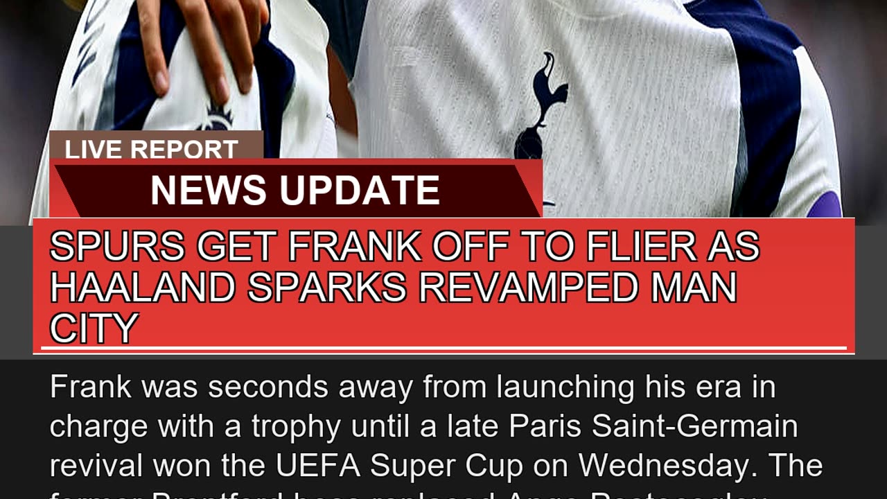 Spurs Get Frank Off to Flier as Haaland Sparks Rev
