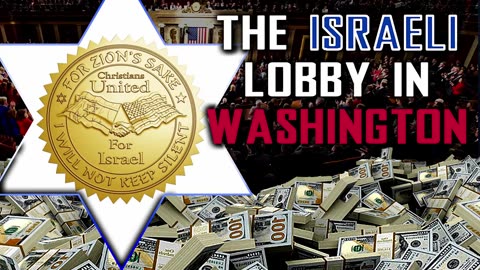THE ISRAELI LOBBY IN WASHINGTON AIPAC