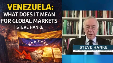 P1 🔴 Venezuela: What Does It Mean For Global Markets | Steve Hanke
