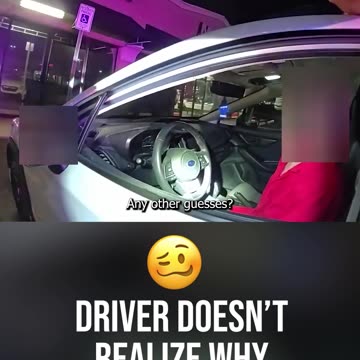 Driver Doesn't Realize Why He Was Pulled Over
