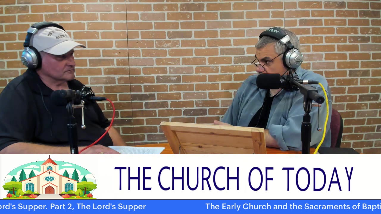 The Early Church and the Sacraments of Baptism and The Lord's Supper Part 2.