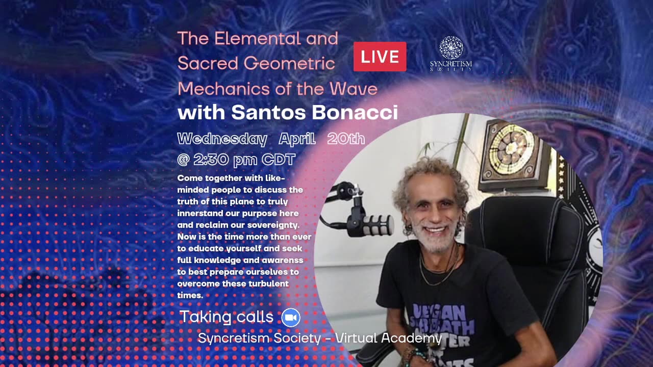 The Elemental and Sacred Geometric Mechanics of the Wave Part 1 April 2022