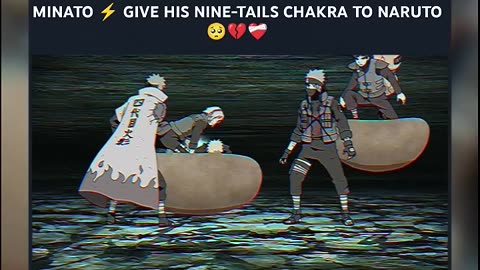 Minato give his nine tails chakra to naruto