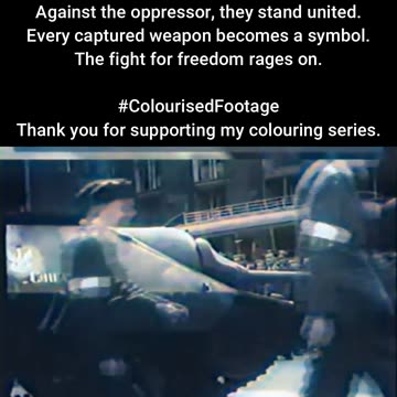 The Struggle of Defiance Resistance Fighters with Captured Tank 1944 #ColourisedHistory