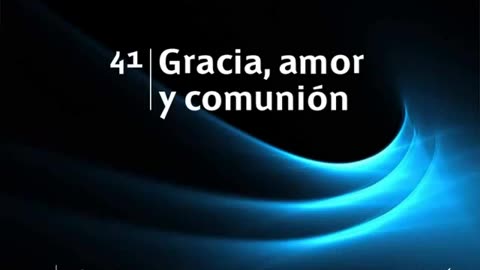 41. Gracias, amor y comunión - Himnario Adventista